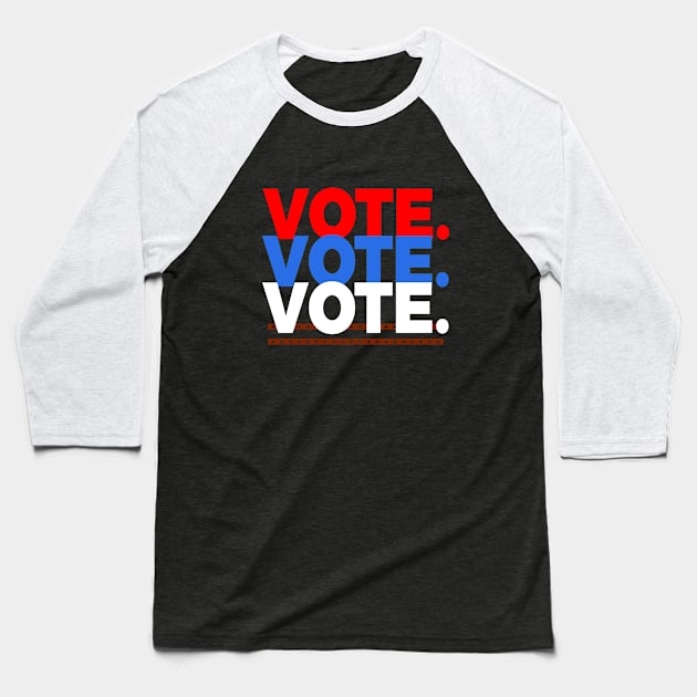 Vote Vote Vote Baseball T-Shirt by lisalizarb